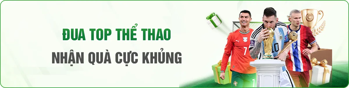 đua top sảnh thể thao nhận thưởng khủng